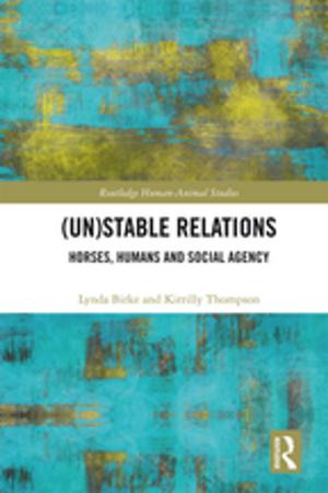 Cover of the book (Un)Stable Relations: Horses, Humans and Social Agency by 