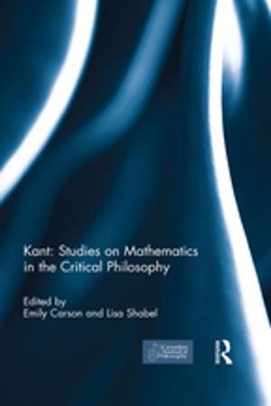 Cover of the book Kant: Studies on Mathematics in the Critical Philosophy by Harry Sanabria
