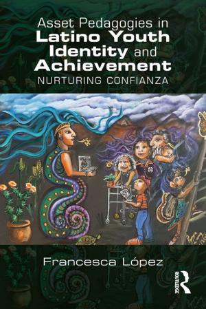 Cover of the book Asset Pedagogies in Latino Youth Identity and Achievement by Miguel Gutierrez-Pelaez