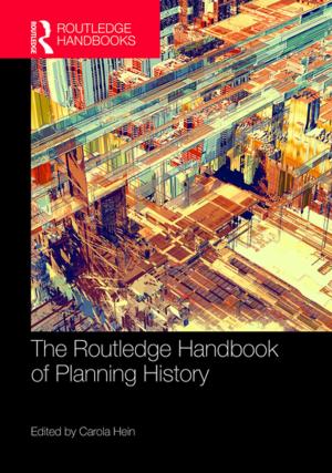 Cover of the book The Routledge Handbook of Planning History by Phil Benson