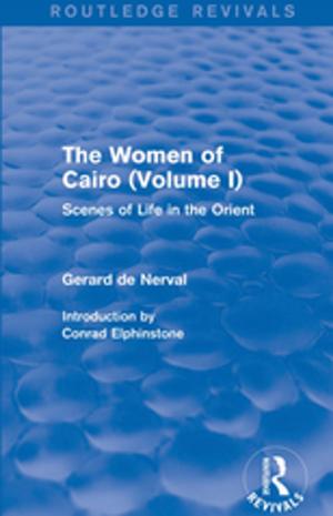 Cover of the book The Women of Cairo: Volume I (Routledge Revivals) by Ian Green