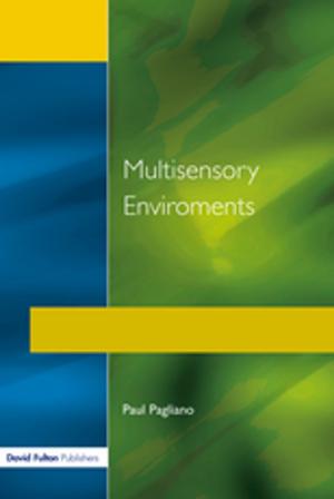 Cover of the book Multisensory Environments by Sharon Casey, Andrew Day, Jim Vess, Tony Ward