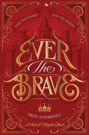 Cover of the book Ever the Brave by Susan Van Kirk
