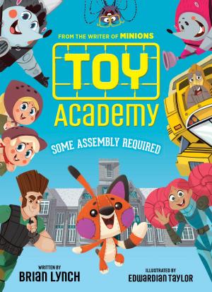 Book cover of Toy Academy: Some Assembly Required (Toy Academy #1)