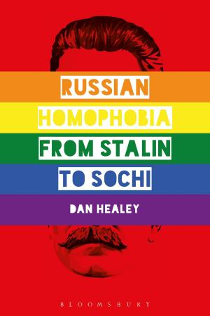 Cover of the book Russian Homophobia from Stalin to Sochi by David Savill