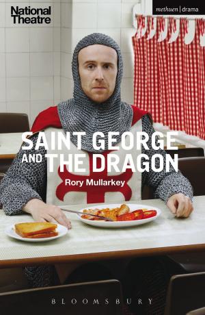 Cover of the book Saint George and the Dragon by Dr. Tim Labron