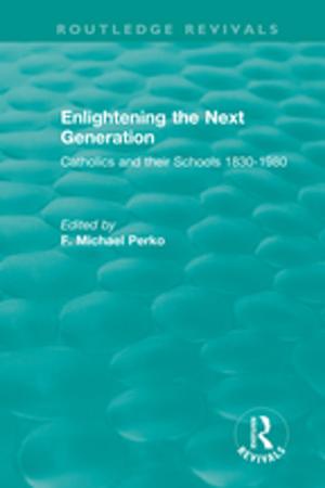 Cover of the book Enlightening the Next Generation by Anthony Goodman