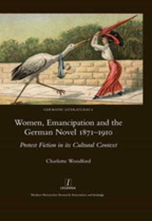 Cover of the book Women, Emancipation and the German Novel 1871-1910 by Jianjun Zhang