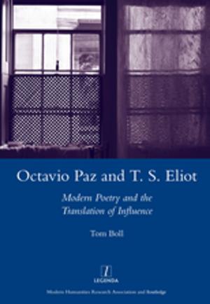 Cover of the book Octavio Paz and T. S. Eliot by B. Kumaravadivelu