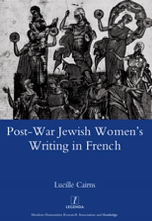 Cover of the book Post-war Jewish Women's Writing in French by Anne M. Harris, Stacy Holman Jones, Sandra L. Faulkner, Eloise D. Brook