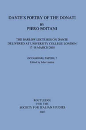 Cover of the book Dante's Poetry of Donati: The Barlow Lectures on Dante Delivered at University College London, 17-18 March 2005: No. 7 by Judith A. Tindall, David R. Black