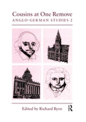 Cover of the book Cousins at One Remove: Anglo-German Studies: 2nd: Cousins at One Remove by 