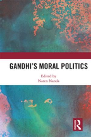 Cover of the book Gandhi's Moral Politics by Line Gissel