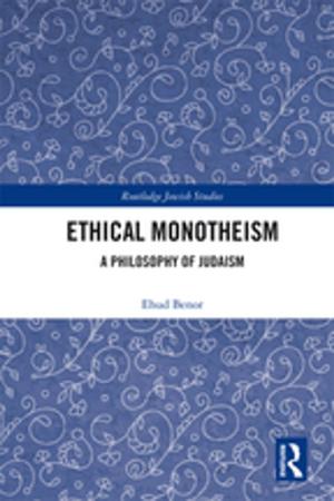 Cover of the book Ethical Monotheism by Peter Sloane, Paul Latreille, Nigel O'Leary