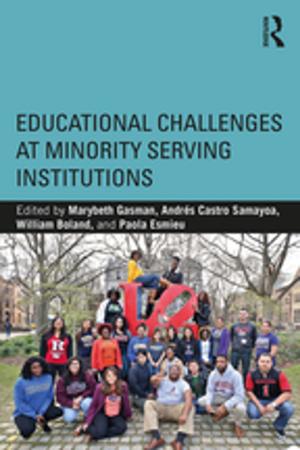 Cover of the book Educational Challenges at Minority Serving Institutions by Bryan S. Turner, Nicholas Abercrombie, Stephen Hill