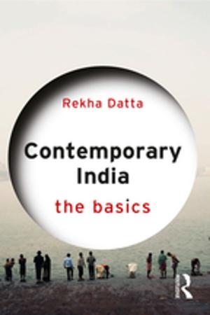 Cover of the book Contemporary India: The Basics by Jennifer Mara DeSilva