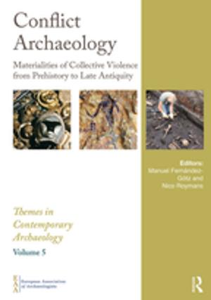 Cover of the book Conflict Archaeology by Geoff O'Brien, Nicola Pearsall, Phil O'Keefe