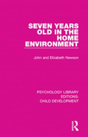 Cover of the book Seven Years Old in the Home Environment by Anna Lawson
