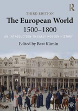 Cover of the book The European World 1500–1800 by Susan Tamasi, Lamont Antieau