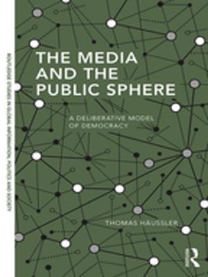 Cover of the book The Media and the Public Sphere by Kinga Olszewska