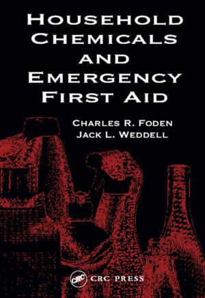 Cover of the book Household Chemicals and Emergency First Aid by Eugene Obrien, Andrew Dixon, Emma Sheils