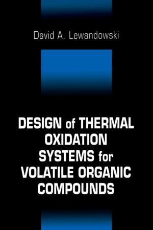 Cover of the book Design of Thermal Oxidation Systems for Volatile Organic Compounds by Sheldon Reiser