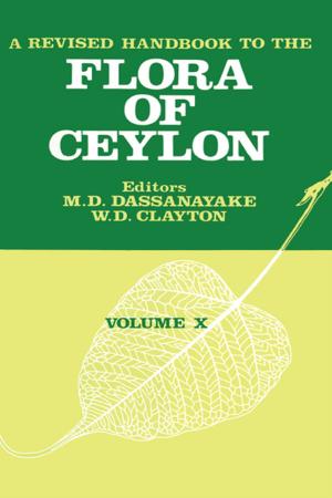 Cover of the book A Revised Handbook to the Flora of Ceylon - Volume 10 by J. Chris White, Robert M. Sholtes