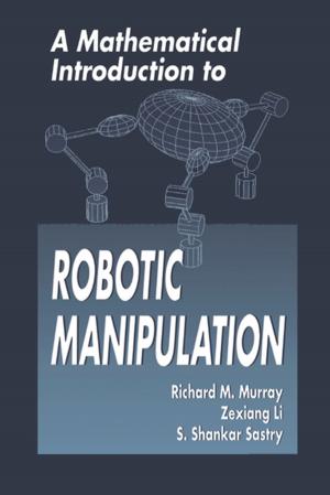 Cover of the book A Mathematical Introduction to Robotic Manipulation by Mathilde Bourrier