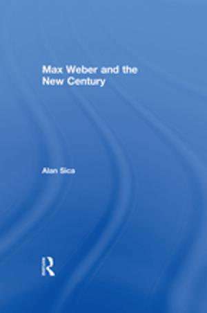Cover of the book Max Weber and the New Century by 
