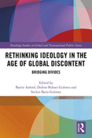 Cover of the book Rethinking Ideology in the Age of Global Discontent by Jerry Rosiek, Kathy Kinslow