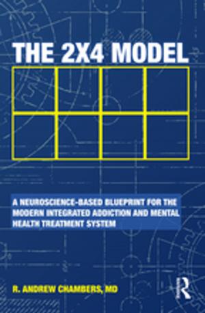 Cover of the book The 2 x 4 Model by Sonia Zakrzewski, Andrew Shortland, Joanne Rowland
