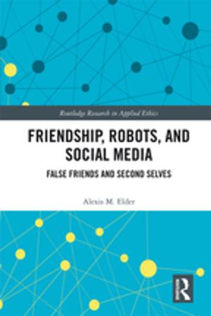 Cover of the book Friendship, Robots, and Social Media by Lee Dunn, Chris Morgan, Meg O'Reilly, Sharon Parry