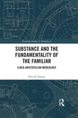 Cover of the book Substance and the Fundamentality of the Familiar by Susan Kneebone, Julie Debeljak