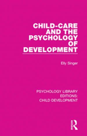 Cover of the book Child-Care and the Psychology of Development by 