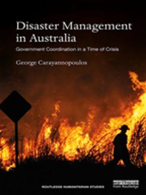 Cover of the book Disaster Management in Australia by Cami Rowe