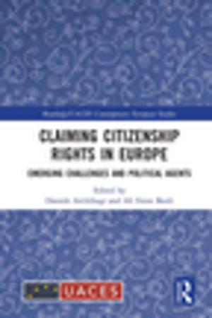 Cover of the book Claiming Citizenship Rights in Europe by Richard Keeble, Ian Reeves