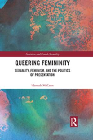 Cover of the book Queering Femininity by Wolfe, W Beran