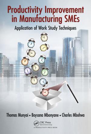 Cover of the book Productivity Improvement in Manufacturing SMEs by Robert E. Dickinson