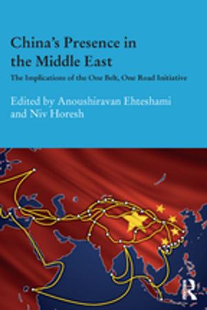 Cover of the book China's Presence in the Middle East by Peter Herriot