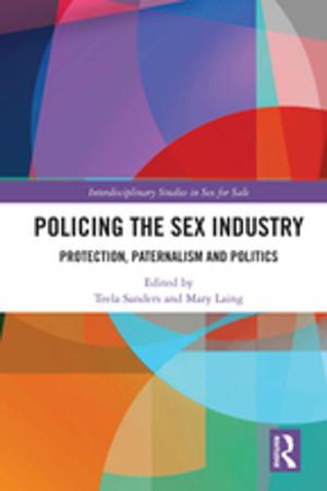 Cover of the book Policing the Sex Industry by Terence A. Lancashire