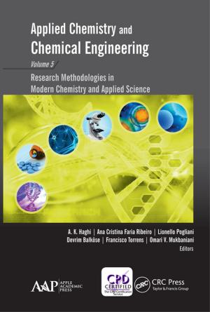 Cover of the book Applied Chemistry and Chemical Engineering, Volume 5 by Saurabh Bhatia, Divakar Goli