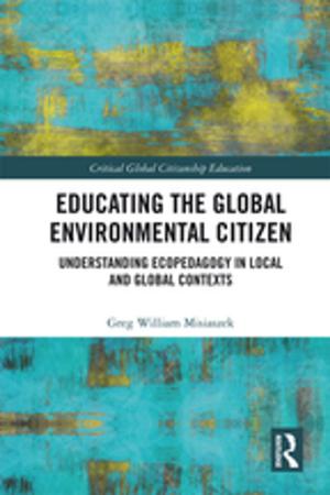 Cover of the book Educating the Global Environmental Citizen by Erika Cudworth