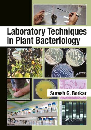 Cover of the book Laboratory Techniques in Plant Bacteriology by Melvyn WB Zhang, Cyrus SH Ho, Roger Ho, Ian H Treasaden, Basant K Puri