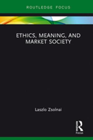 Cover of the book Ethics, Meaning, and Market Society by Jenny Davenport, Simon Barrow