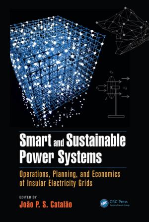 Cover of the book Smart and Sustainable Power Systems by Bhavani Thuraisingham, Pallabi Parveen, Mohammad Mehedy Masud, Latifur Khan