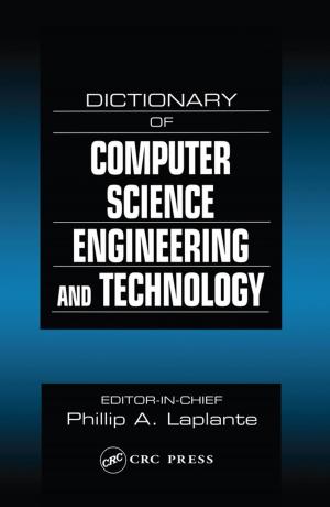 Cover of the book Dictionary of Computer Science, Engineering and Technology by Willy J. Masschelein, Rip G. Rice