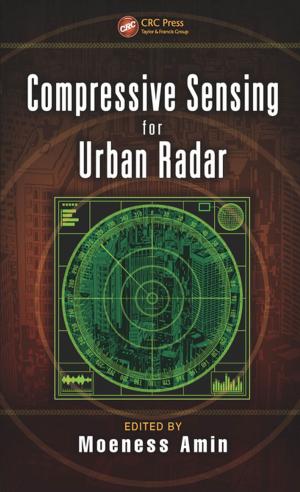 Cover of the book Compressive Sensing for Urban Radar by Bhavani Thuraisingham, Pallabi Parveen, Mohammad Mehedy Masud, Latifur Khan