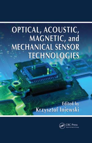 Cover of the book Optical, Acoustic, Magnetic, and Mechanical Sensor Technologies by Mary M. Stevenson