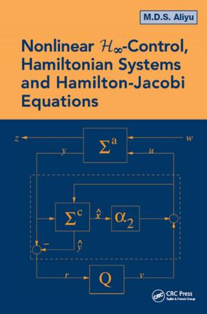 Cover of the book Nonlinear H-Infinity Control, Hamiltonian Systems and Hamilton-Jacobi Equations by 