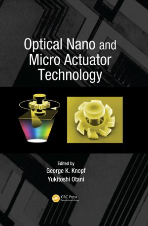 Cover of the book Optical Nano and Micro Actuator Technology by Justin Amery